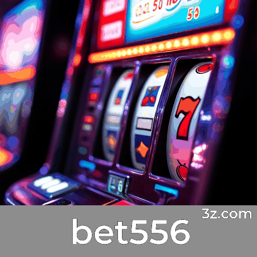 bet556: Plataforma de Apostas Confiável e Segura